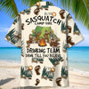 Sasquatch Campfire Drinking Team Drink Till You Believe Lover Hawaiian Shirt