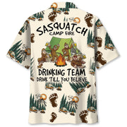 Sasquatch Campfire Drinking Team Drink Till You Believe Lover Hawaiian Shirt