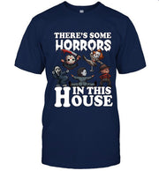 There's Some Horrors In This House Funny Unisex Lover T-Shirt