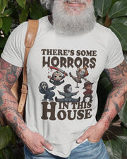 There's Some Horrors In This House Funny Unisex Lover T-Shirt